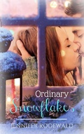 Cover: Ordinary Snowflakes - Jennifer Rodewald