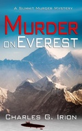 Cover: Murder on Everest (Summit Murder Mystery, #1) - Irion Books LLC
