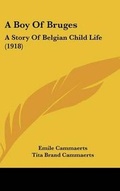 Cover: A Boy Of Bruges - Kessinger Publishing