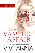 Cover: The Vampire Affair: Part Five: Billionaires After Dark - Vivi Anna
