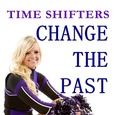Cover: Change the Past (Time Shifters) - Nightwriter93
