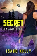 Cover: Secret (The Naravan Chronicles, #3) - T&d Publishing