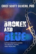 Cover: Broken and Blue: A Policeman's Guide to Health, Hope and Healing - Five Stones Press