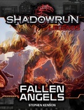 Cover: Shadowrun Legends: Fallen Angels (The Kellen Colt Trilogy, Book #3) - Catalyst Game Labs