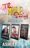 Cover: The Rule Series Books 1-3 - Ashley Erin