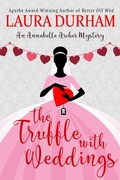 Cover: The Truffle with Weddings (Annabelle Archer Wedding Planner Mystery, #12) - Broadmoor Books, LLC