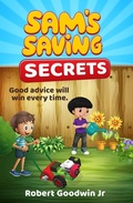 Cover: Sam's Savings Secrets - Robert Goodwin Jr