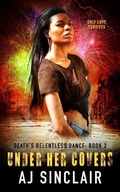 Cover: Under Her Covers (Death's Relentless Dance (A Reverse Harem Romance), #2) - Pickled Shamrock Press