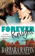 Cover: Forever Knight (St. John Sibling Series, #5) - St. John Sibling Series