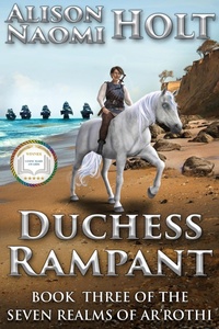 Enlarge image Cover: Duchess Rampant (The Seven Realms of Ar'rothi, #3) - Denabi Publishing