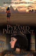 Cover: The Pyramid Predicament (Mr. Willifred's Great Adventures, #2) - Mr. Willifred's Great Adventures