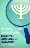 Cover: Jesus and the Lampstands: The Seven Churches of Revelation - Hayes Press
