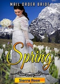 Cover: Mail Order Bride: Springtime (Brides For All Seasons, #1) - Brides For All Seasons