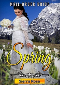 Enlarge image Cover: Mail Order Bride: Springtime (Brides For All Seasons, #1) - Brides For All Seasons