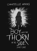 Cover: The Boy With The Thorn In His Side - Part One - Chantelle Atkins