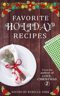 Cover: Favorite Holiday Recipes From the Authors of Love, Christmas 2 - Chill Out!