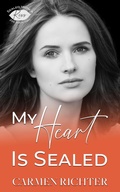 Cover: My Heart Is Sealed (Sealed With a Kiss, #2) - Carmen Richter