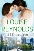 Cover: If I Kissed You - Louise Reynolds