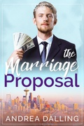 Cover: The Marriage Proposal (Poor Little Billionaires, #1) - Artesian Well Publishing