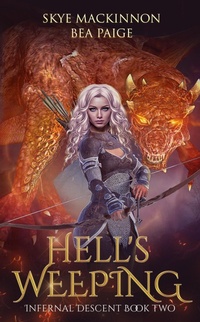 Enlarge image Cover: Hell's Weeping (Infernal Descent, #2) - Peryton Press