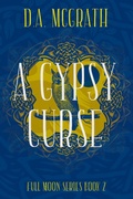 Cover: A Gypsy Curse (Full Moon Series, #2) - Full Moon Series