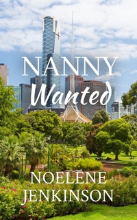 Enlarge image Cover: Nanny Wanted - Noelene Jenkinson