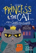 Cover: Princess the Cat versus Snarl the Coyote: A Cat and Dog Adventure - Princess the Cat