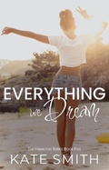 Cover: Everything we Dream (The Hamilton Series, #5) - The Hamilton Series