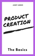 Cover: Product Creation: The Basics - Personal Growth