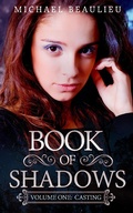 Cover: Book of Shadows: Volume One: Casting - Book of Shadows