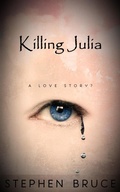 Cover: Killing Julia - Steven B. Frybarger