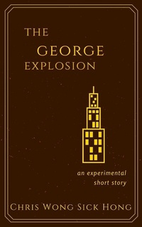 Enlarge image Cover: The George Explosion - WSH Creative, LLC