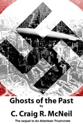 Cover: Ghosts of the Past (An Atlantean Triumvirate, #2) - C. Craig R. McNeil
