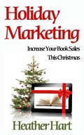 Cover: Holiday Marketing (Day-by-Day Book Marketing, #3) - Day-by-Day Book Marketing
