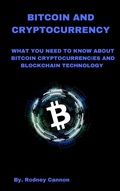 Cover: Bitcoin and Cryptocurrency (Blockchain Technologies, #1) - rodney cannon