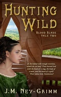 Cover: Hunting Wild (Blood Blade, #2) - Wild Unicorn Books