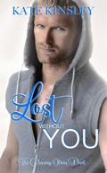 Cover: Lost Without You (The Chasing Olivia Series Book Two) - The Chasing Olivia Series Book Two