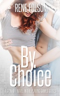Cover: By Choice (A Playing Games Spin-off Novel) - Rene Folsom