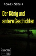 Cover: Der K&ouml;nig und andere Geschichten - BEKKERpublishing