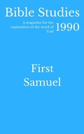Cover: Bible Studies 1990 - First Samuel - Bible Studies
