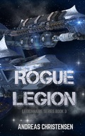 Cover: Rogue Legion (Legionnaire Series, #3) - Legionnaire Series