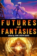 Cover: Futures & Fantasies - Adamant Press