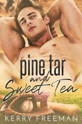 Cover: Pine Tar & Sweet Tea - Kerry Freeman