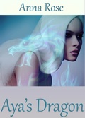 Cover: Aya's Dragon (Tales of the Dragonguard, #1) - Sumaire Press