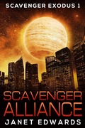 Cover: Scavenger Alliance (Scavenger Exodus, #1) - Wallam-Crane Press