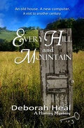 Cover: Every Hill and Mountain (The History Mystery Trilogy, #3) - The History Mystery Trilogy