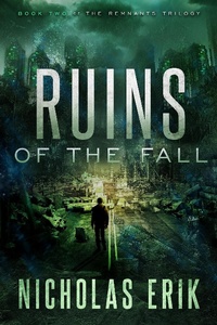 Enlarge image Cover: Ruins of the Fall (The Remnants Trilogy, #2) - The Remnants Trilogy
