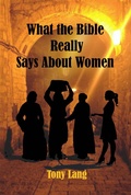 Cover: What the Bible Really Says About Women - Lachlan Ness