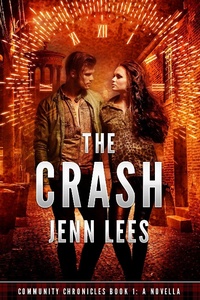 Enlarge image Cover: The Crash (Community Chronicles, #1) - Jenn Lees