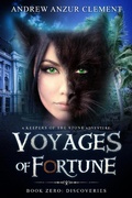 Cover: Discoveries: Voyages of Fortune Book Zero (A Keepers of the Stone Adventure) - Andrew Anzur Clement